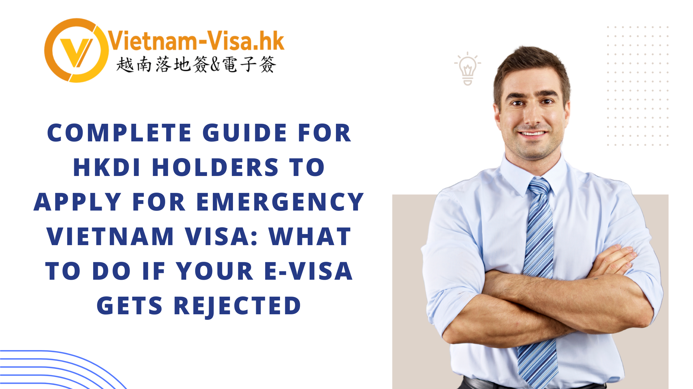 Complete Guide for HKDI Holders to Apply for Emergency Vietnam Visa: What to Do If Your E-Visa Gets Rejected