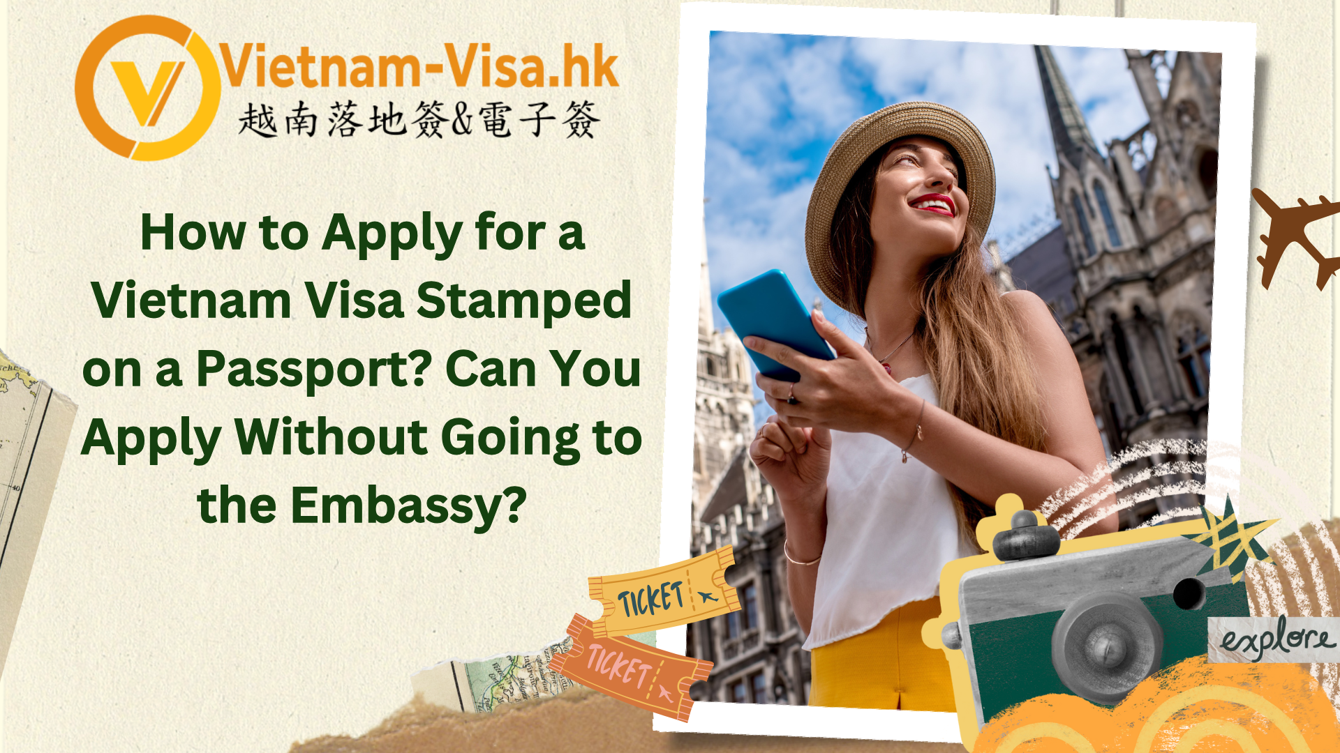 How to Apply for a Vietnam Visa Stamped on Passport? Can You Apply Without Going to the Embassy?