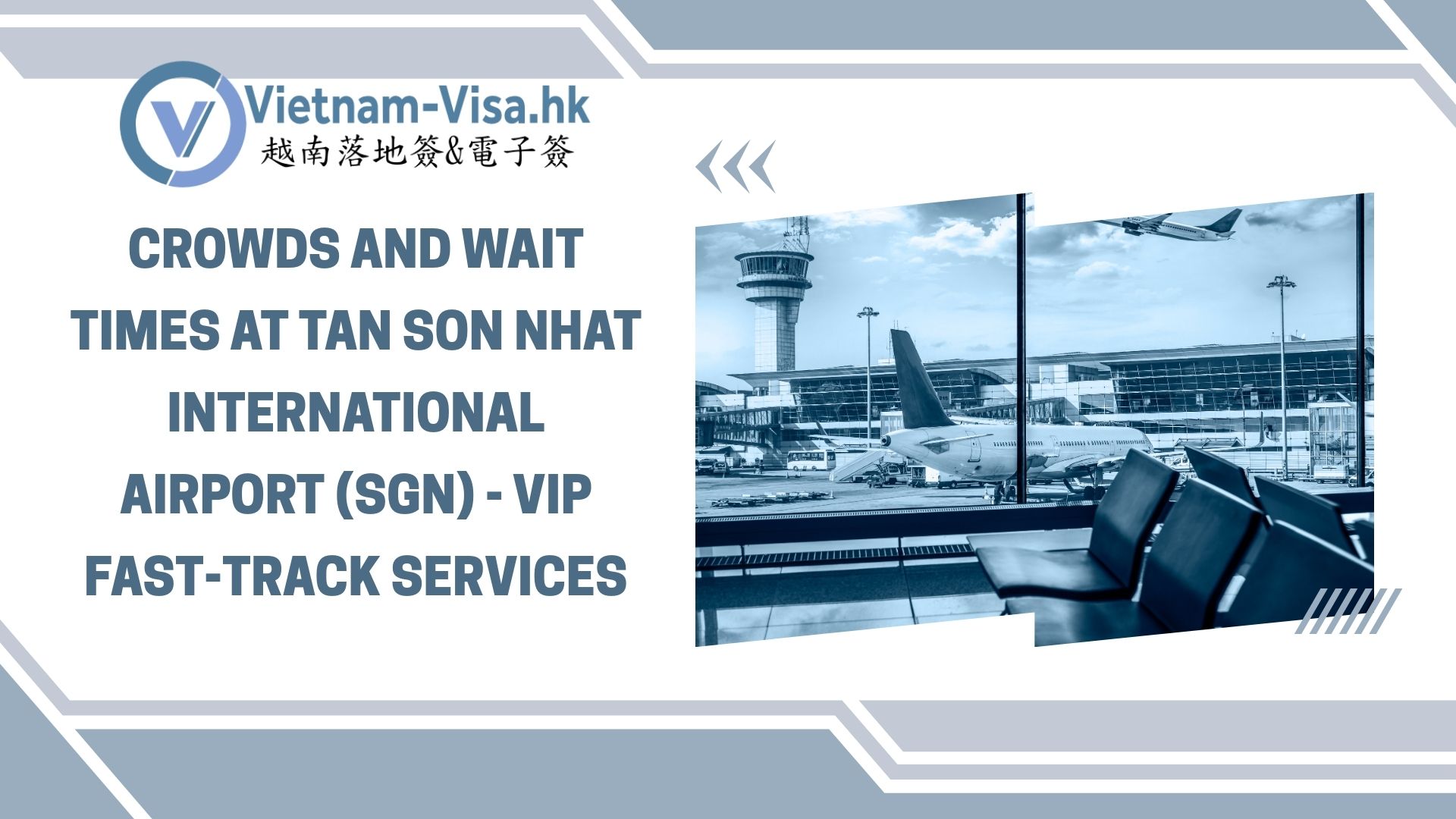 Crowds and Wait Times at Tan Son Nhat International Airport (SGN) – VIP fast-track services