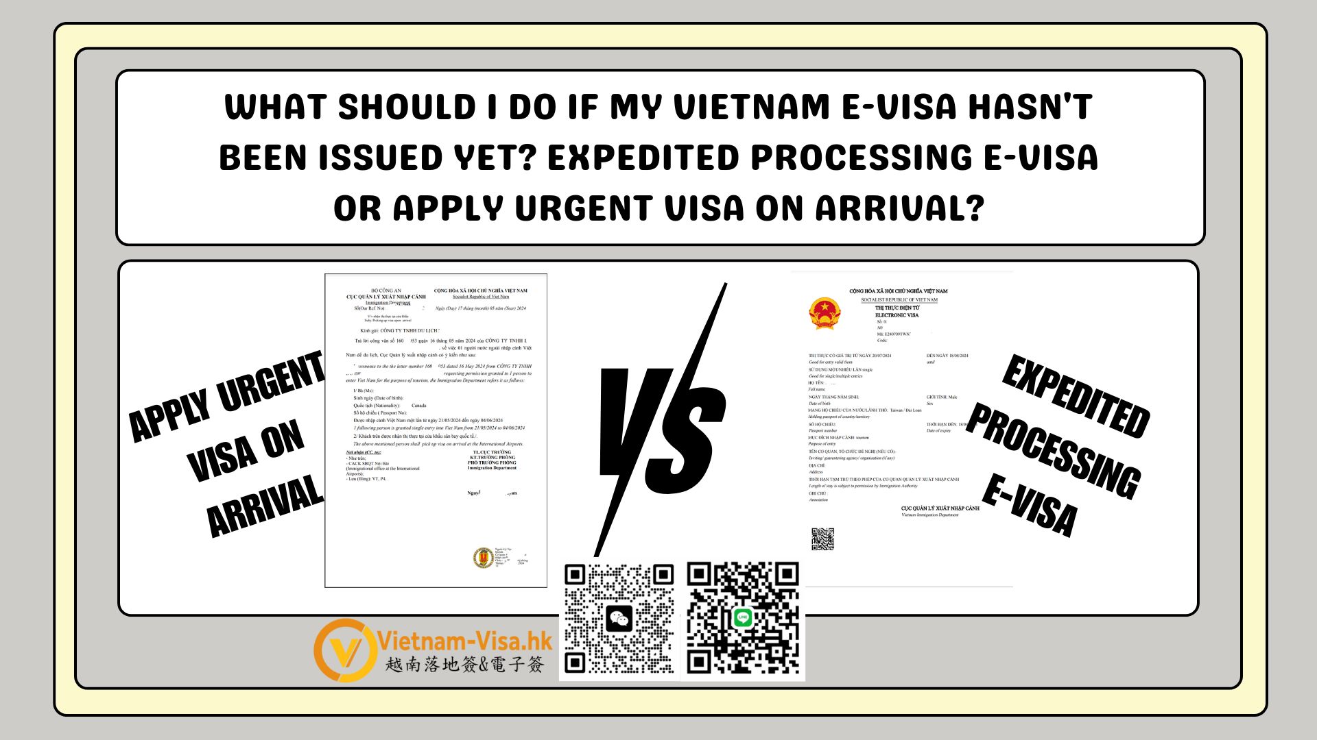What should I do if my Vietnam E-visa hasn’t been issued yet? Expedited processing E-visa or apply urgent visa on arrival?