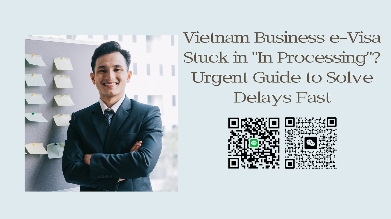 Vietnam Business e-Visa Stuck in “In Processing”? Urgent Guide for Canadian Travelers to Solve Delays Fast