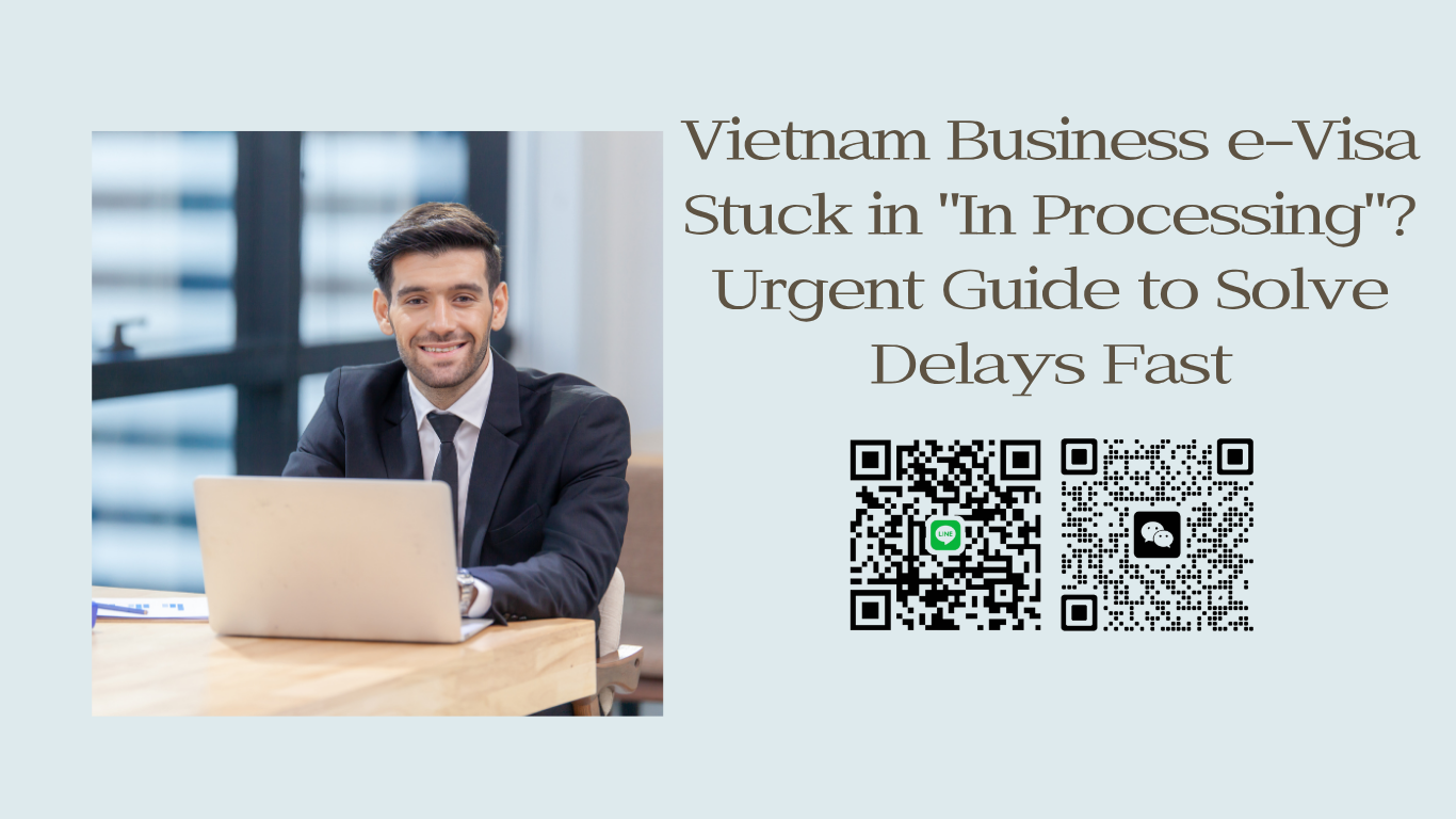 Vietnam Business e-Visa Stuck in “In Processing”? Urgent Guide for Australian Travelers to Solve Delays Fast