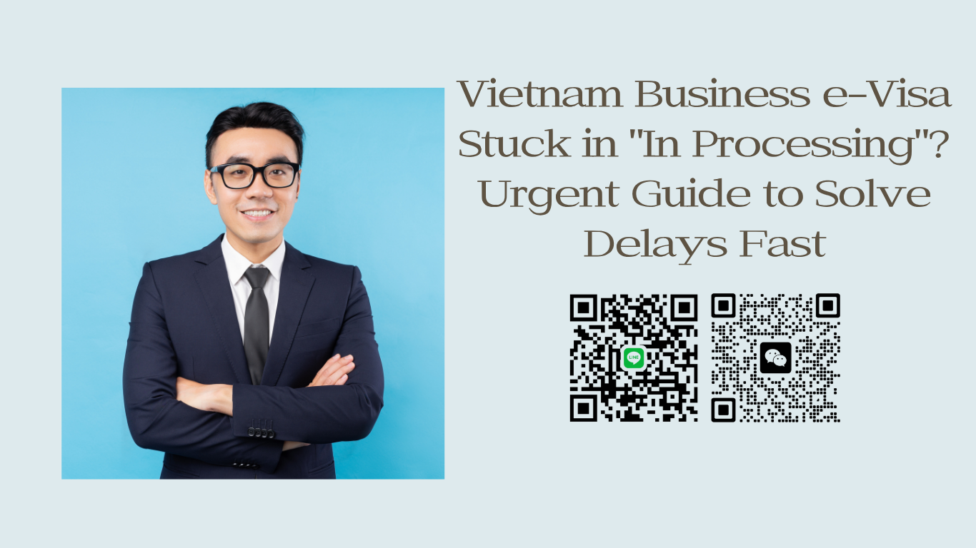 Vietnam Business e-Visa Stuck in “In Processing”? Urgent Guide for Indian Travelers to Solve Delays Fast