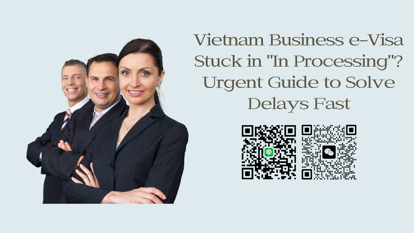Vietnam Business e-Visa Stuck in “In Processing”? Urgent Guide for American Travelers to Solve Delays Fast