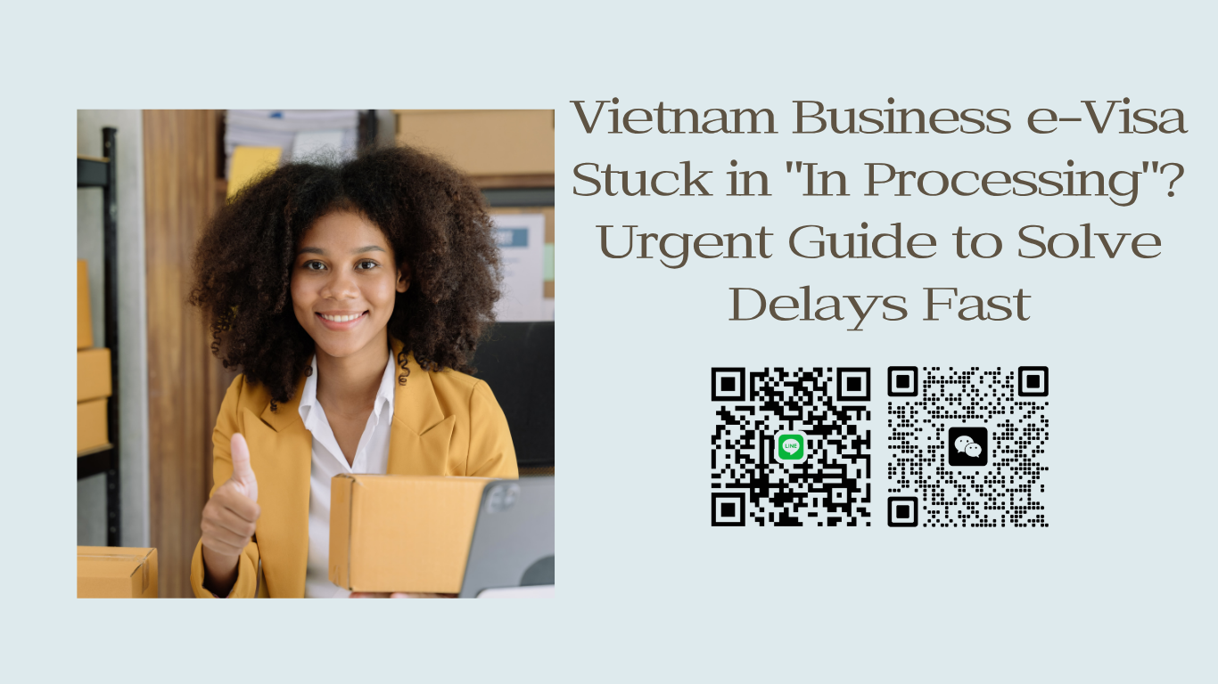 Vietnam Business e-Visa Stuck in “In Processing”? Urgent Guide for New Zealander Travelers to Solve Delays Fast