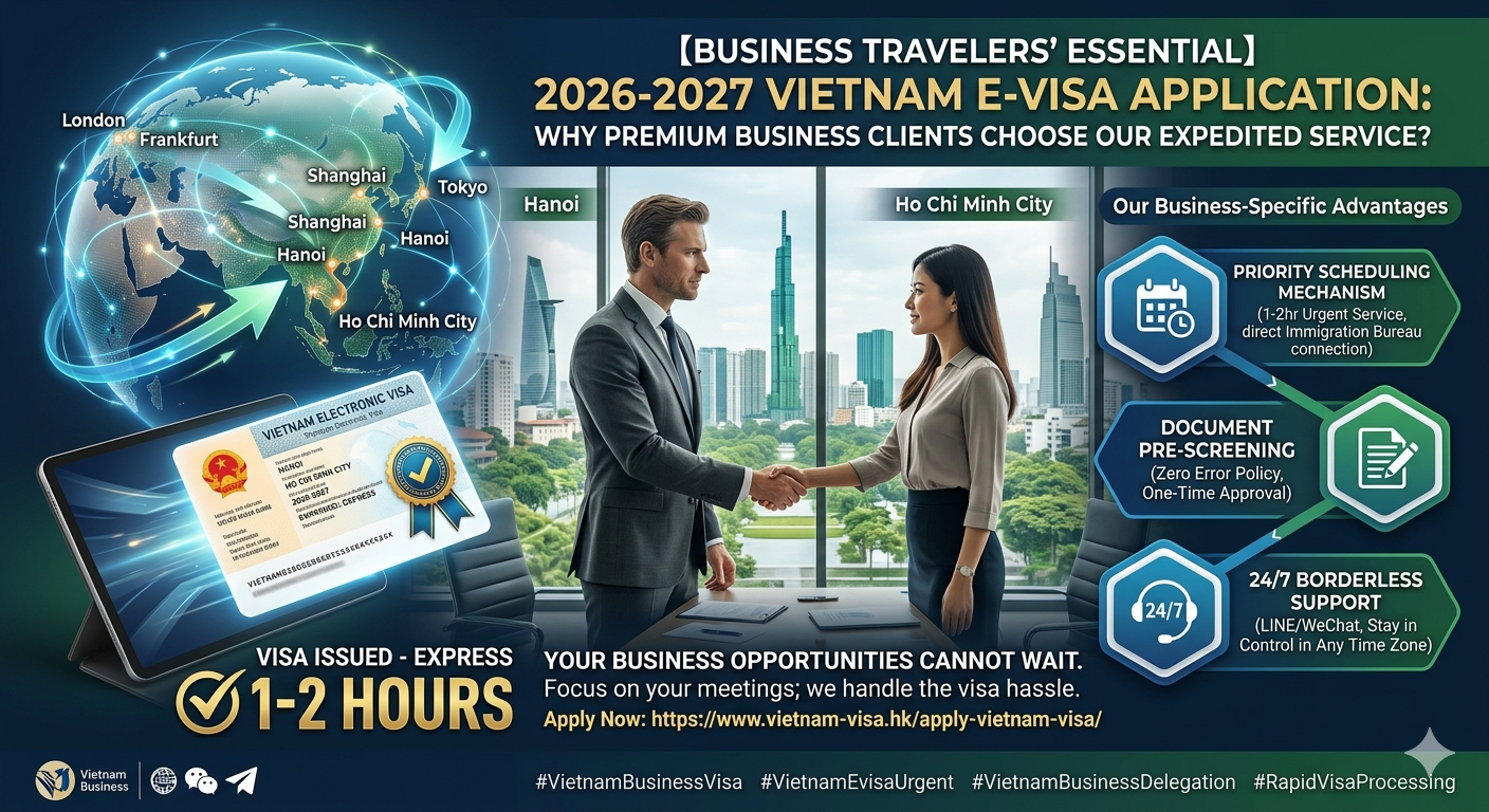 [Business Travel Essential] 2026-2027 Vietnam E-Visa Application: Why Do Premium Business Travelers Choose Our Expedited Service?